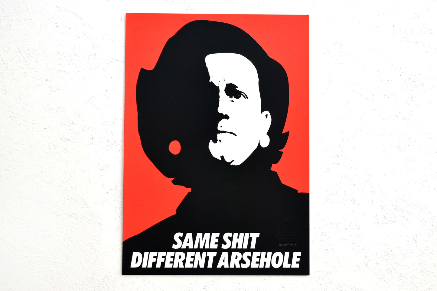 Same Shit Different Arsehole - Screenprint