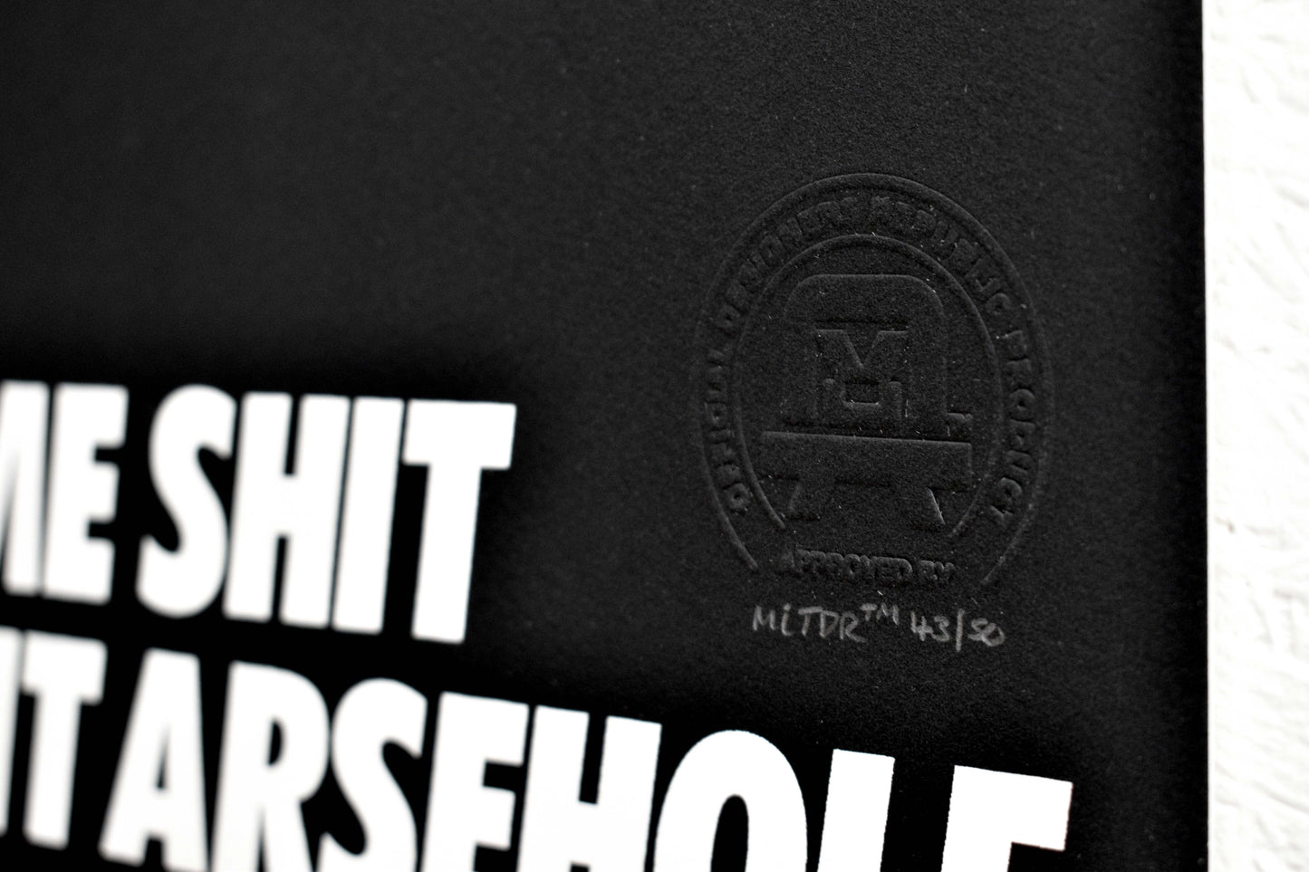 Same Shit Different Arsehole - Screenprint