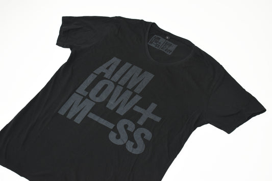 Aim Low + M—ss - Black T-Shirt