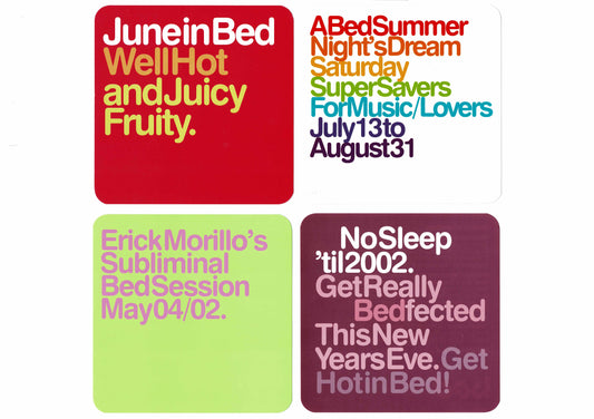Bed - June / Juicy Fruity, Summer Night's Dream, Eric Morillo's Subliminal, No Sleep 'til 2002 - Flyers