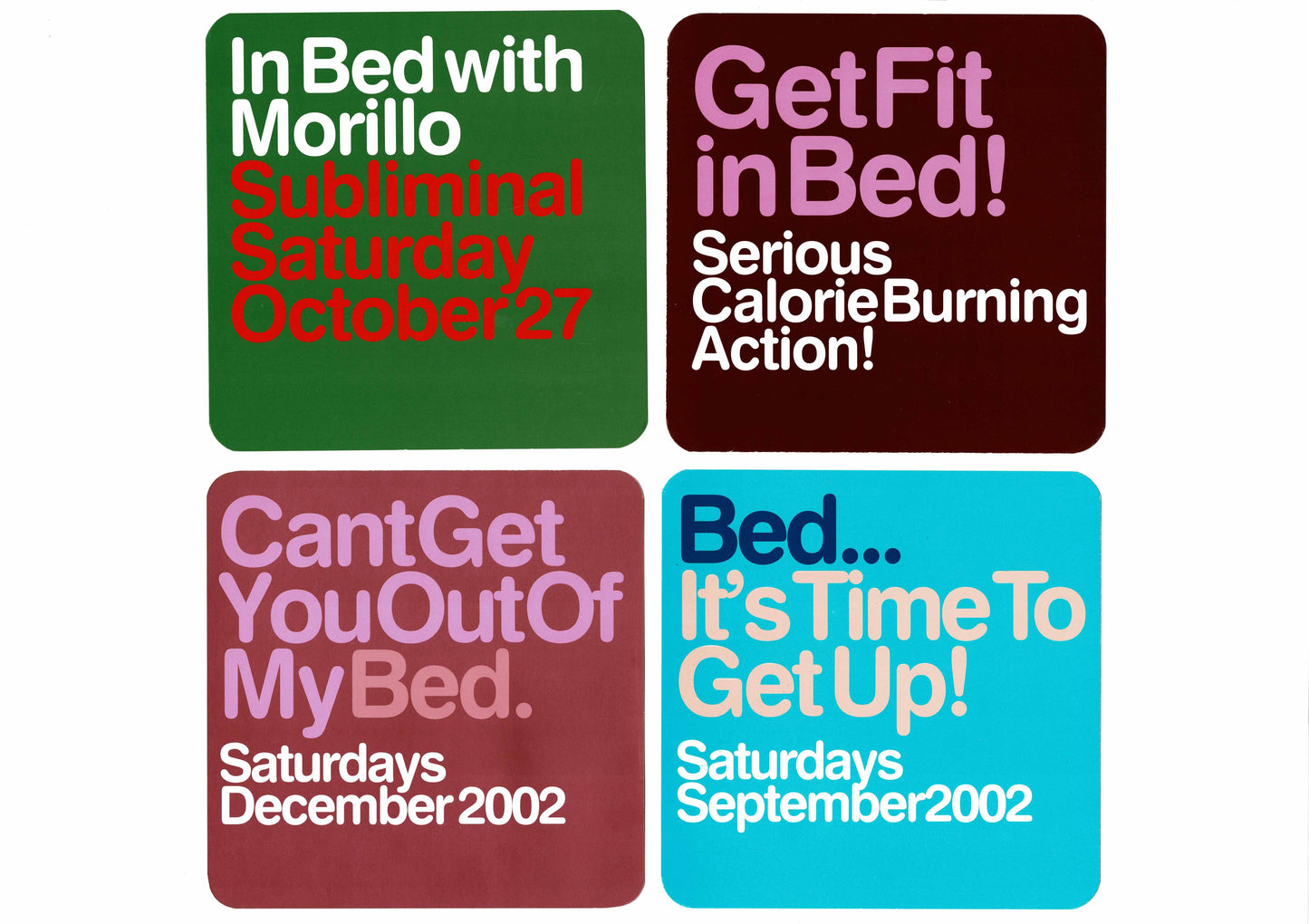 Bed - Morillo Subliminal Saturday, Get Fit, Can't Get You Out Of My, It's Time To Get Up!  - Flyers
